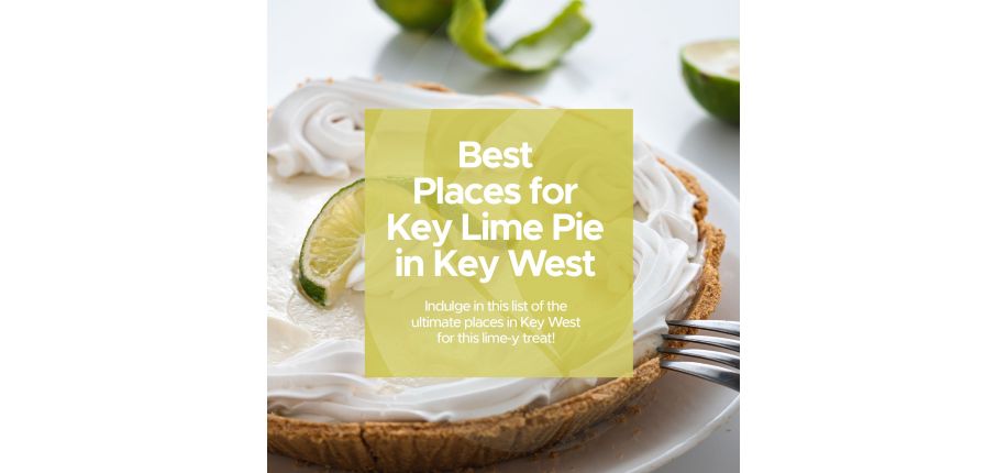 Best Places for Key Lime Pie in Key West