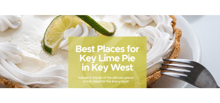 Best Places for Key Lime Pie in Key West
