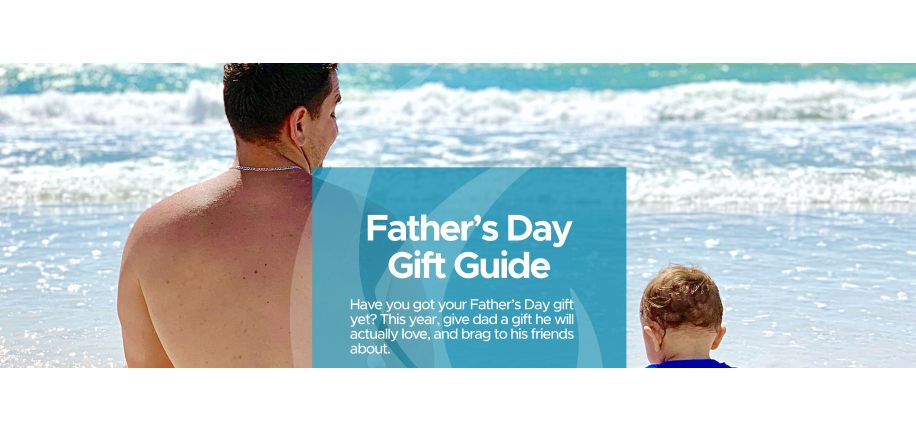Father's Day Gift Guide