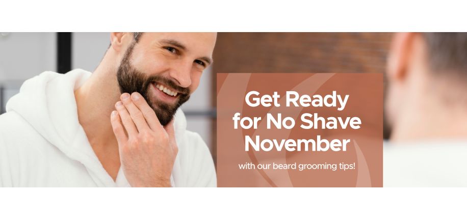 Get Ready for No-Shave November with our Beard Grooming Tips