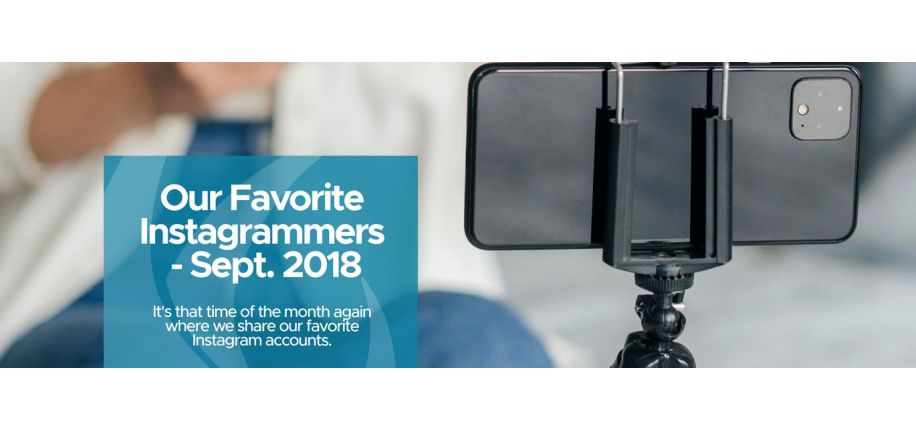 Our Favorite Instagrammers - Sept. 2018