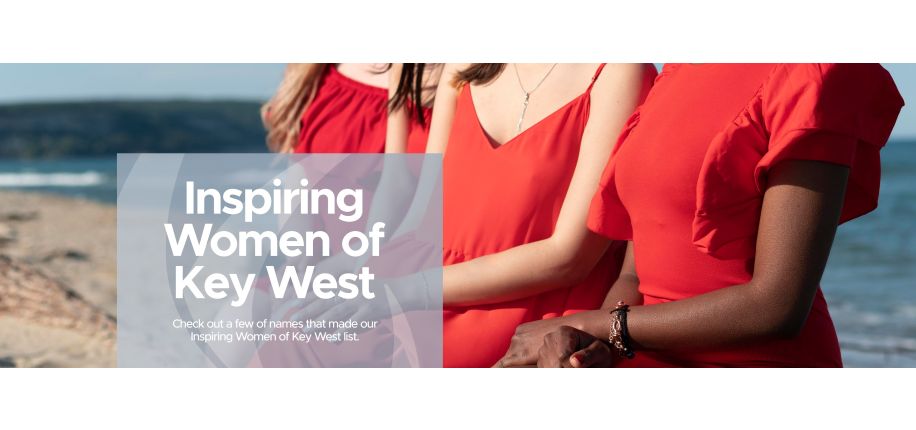 Inspiring Women of Key West