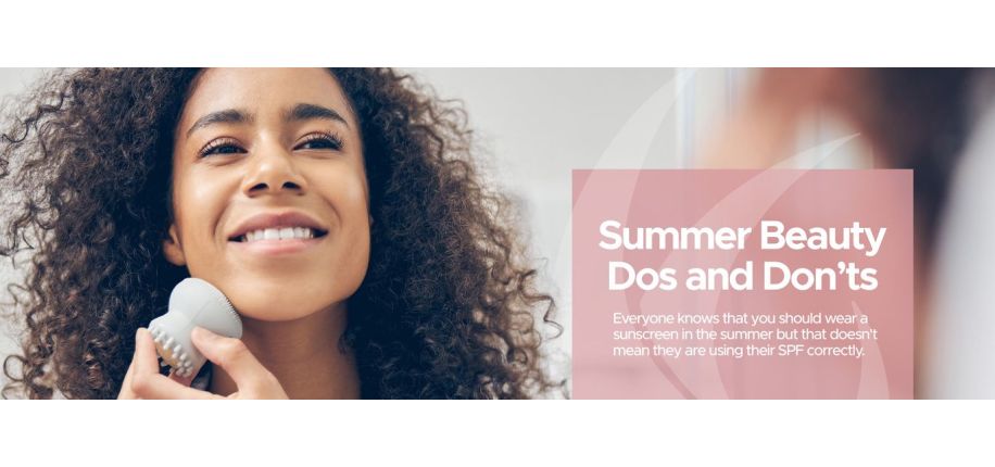 Summer Beauty Dos and Don'ts