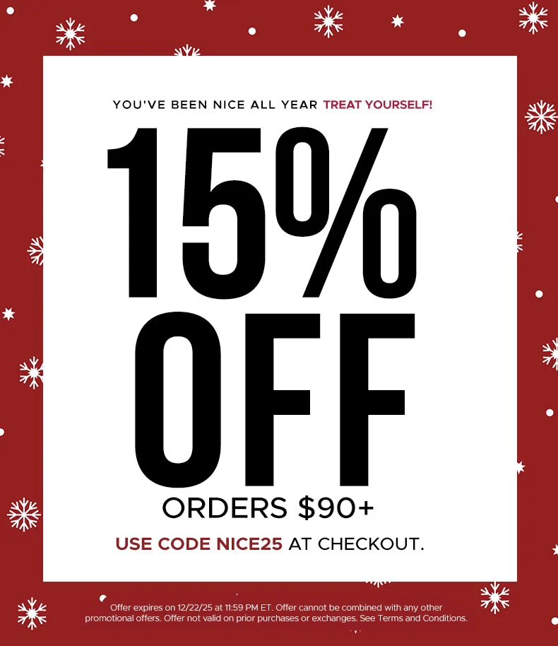 15% OFF ORDERS OVER $90+ USE CODE NICE25