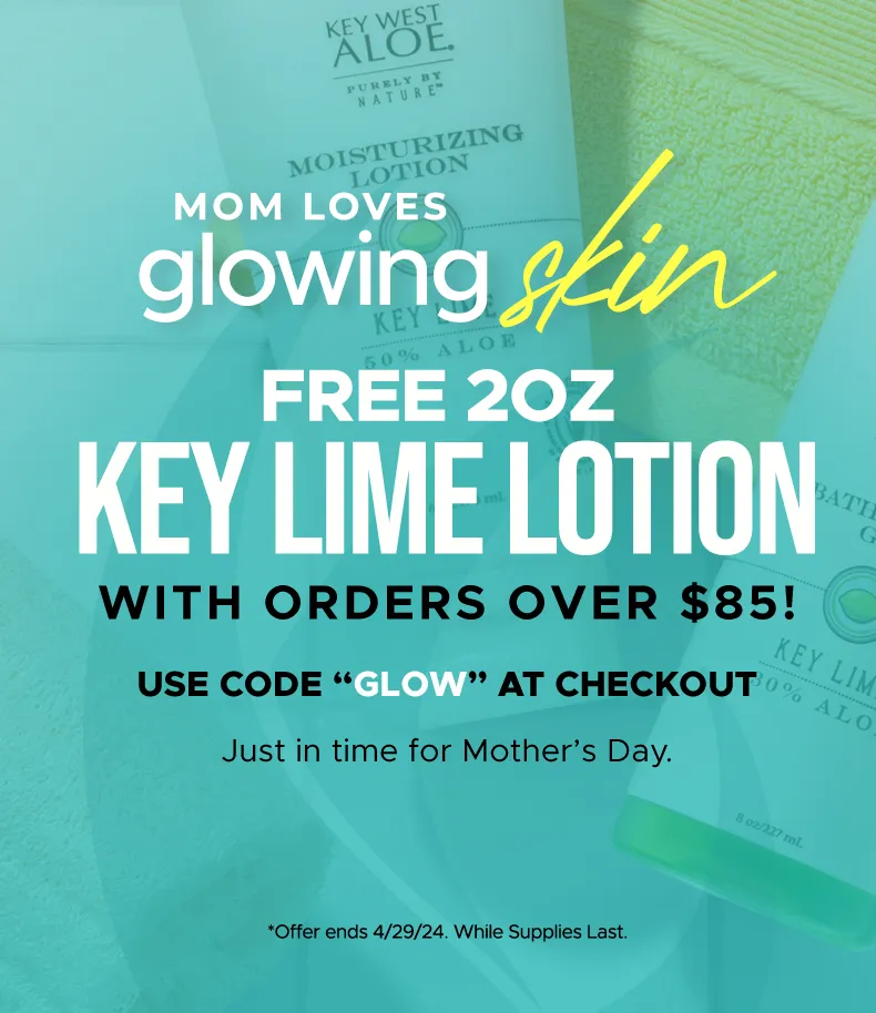 FREE KEY LIME LOTION ORDERS $85+ USE CODE GLOW